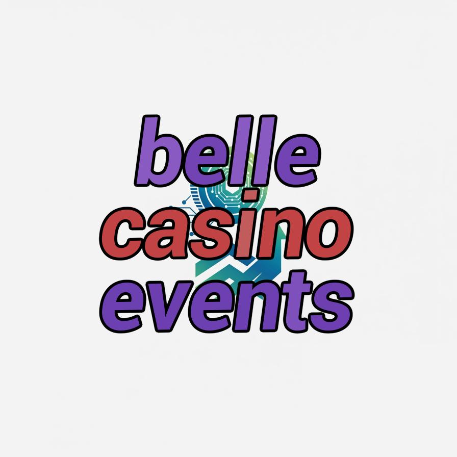 belle casino events